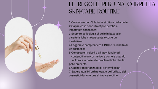 QUELLO CHE C'E' DA SAPERE PER EFFETTUARE UNA CORRETTA SKIN CARE ROUTINE!